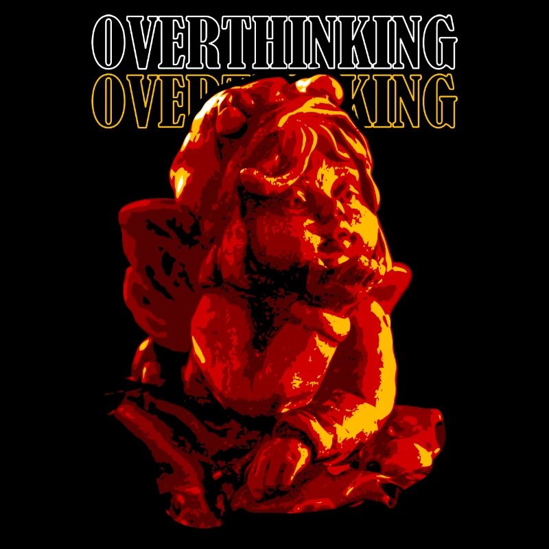 Overthinking - Thoughts are free