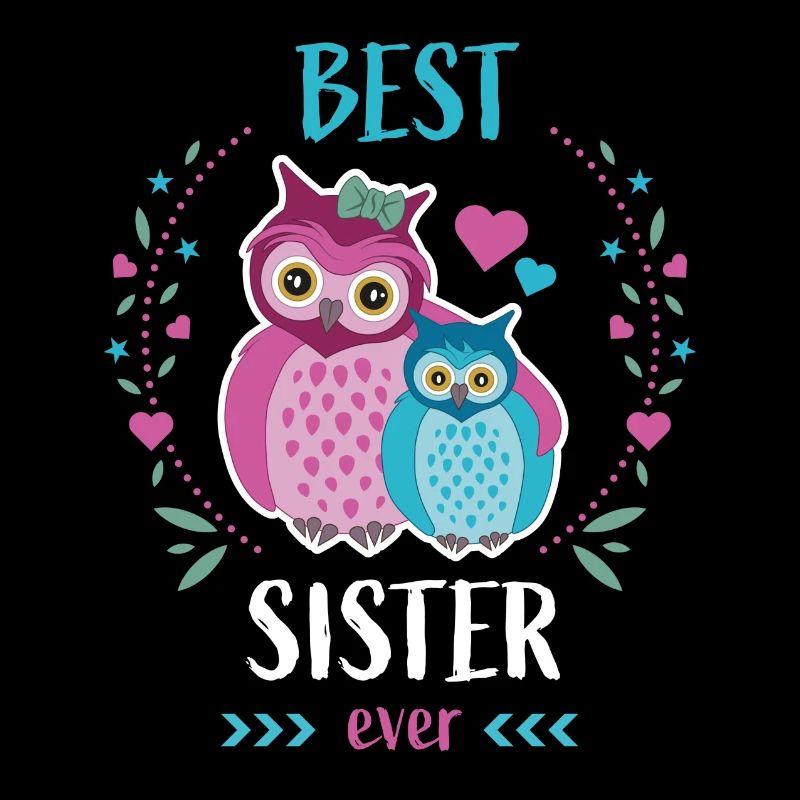 Best Sister Ever Beste Schwester Niedliche Eulen