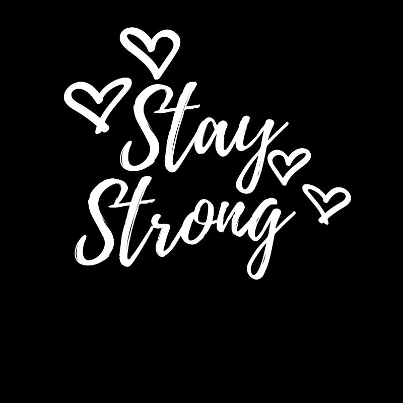 stay strong