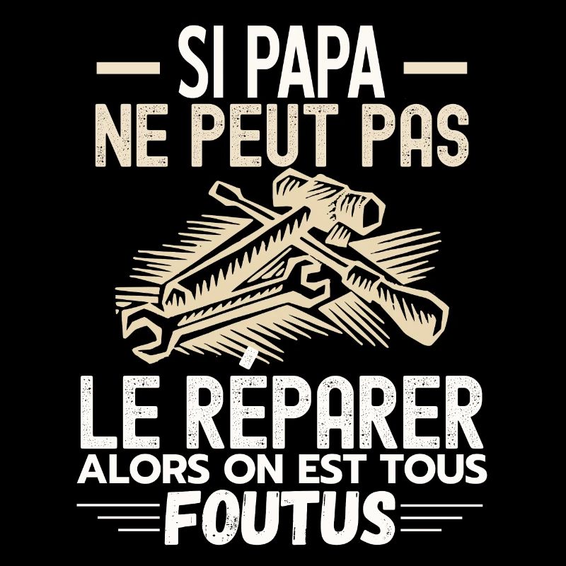 Papa bricoleur