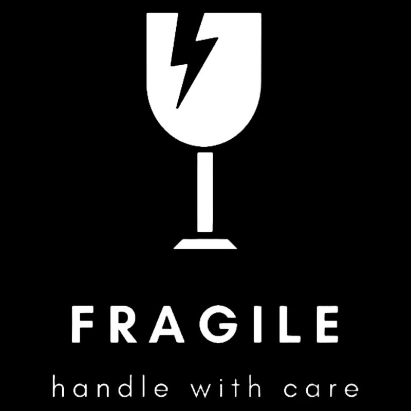 Fragile