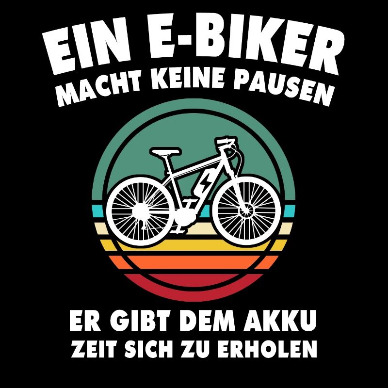 Ebike Sprüche EBiker Akku