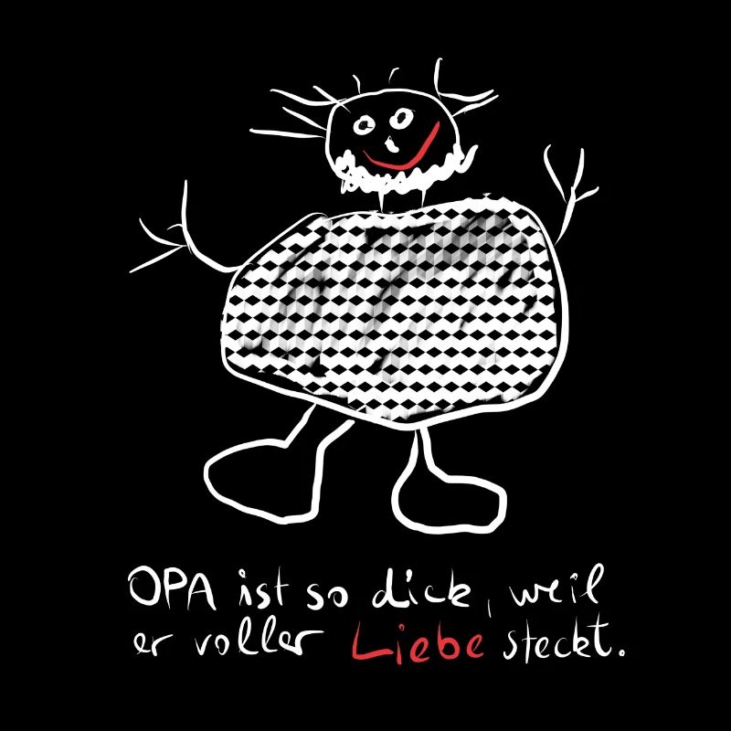 Opa ist so dick, weil er voller Liebe steckt