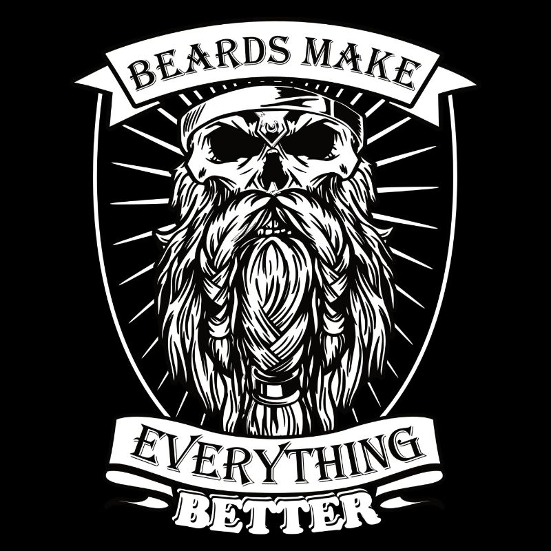 Beards make everything better Shirt