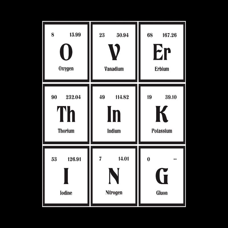 Overthinking | Periodic Table of Elements