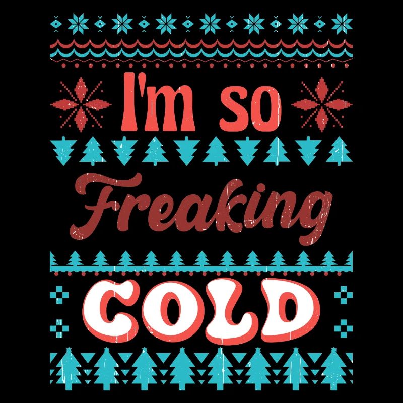 Freaking cold, Noël, Weihnachten, Ugly Sweate