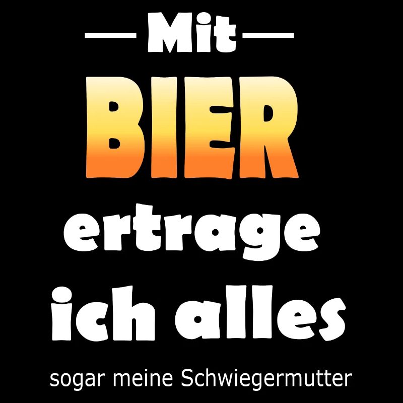 Sauf Dir die Schwiegermutter erträglich