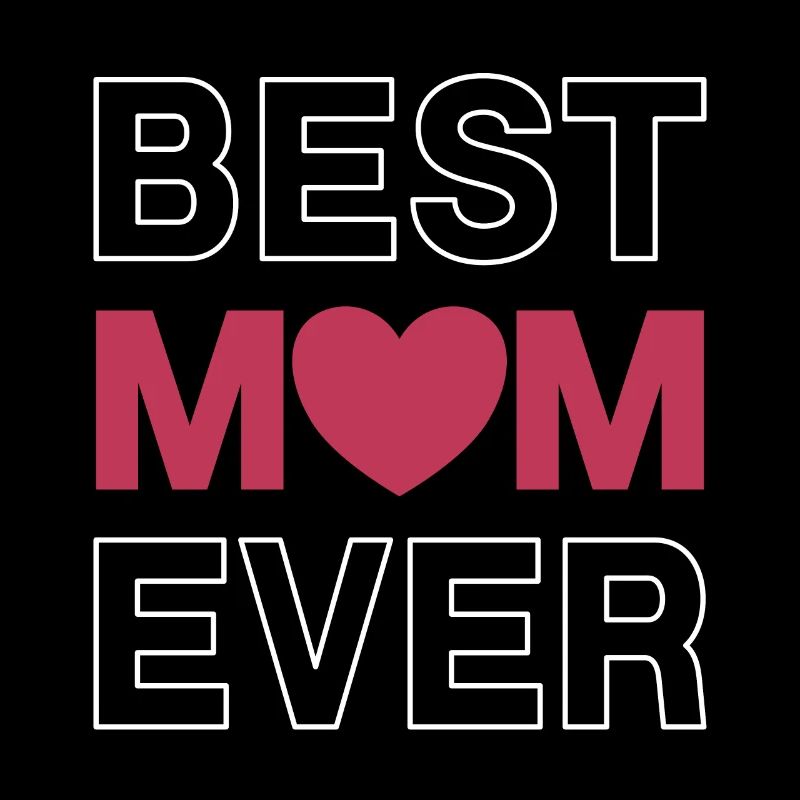 Best Mom Ever