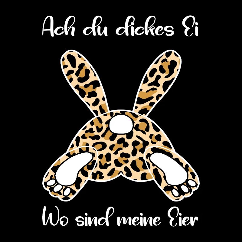 Ach du dickes ei wo sind meine Eier Hase Kaninchen