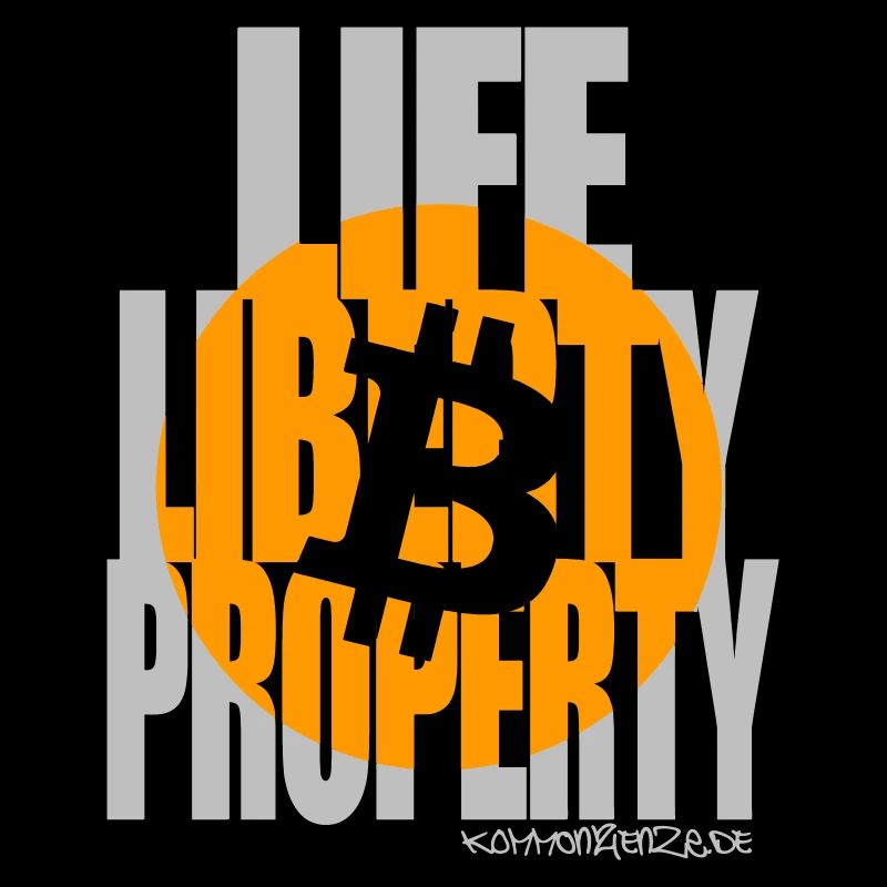 LIFE LIBERTY EIGENTUM