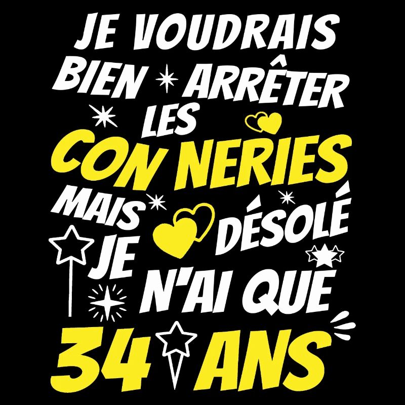 conneries 34 ans / cadeau anniversaire 34 ans