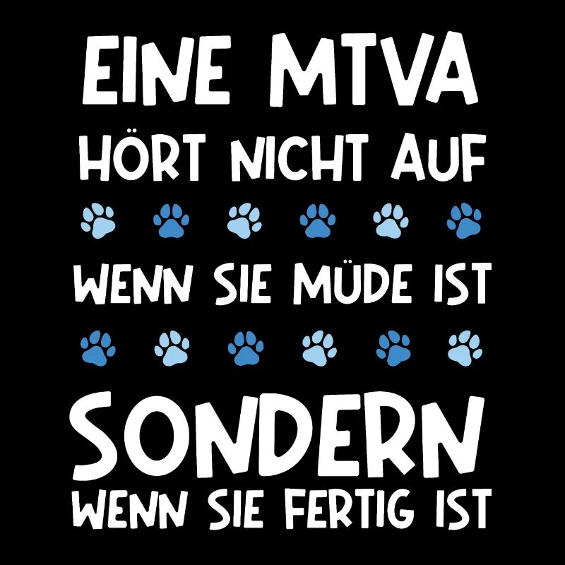 Eine MTVA hört nicht auf wenn sie Müde ist