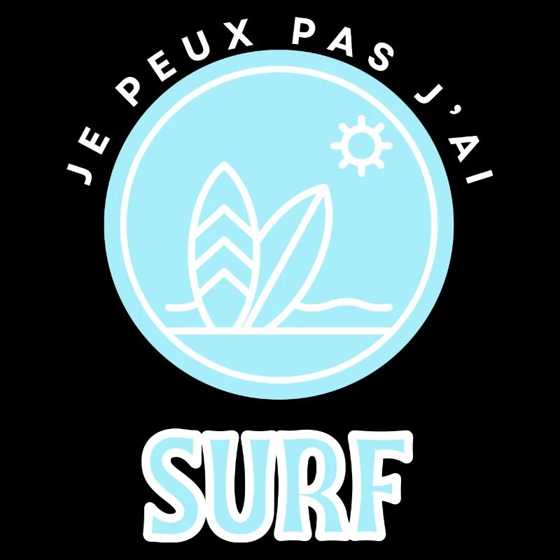 Je peux pas j'ai surf