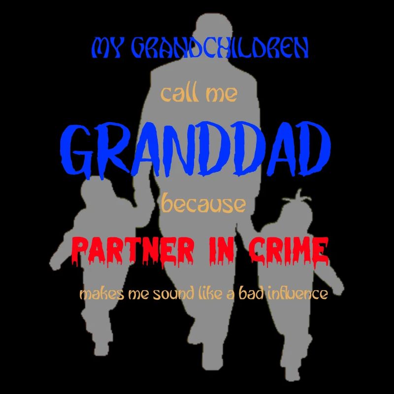 Bad Influence Granddad