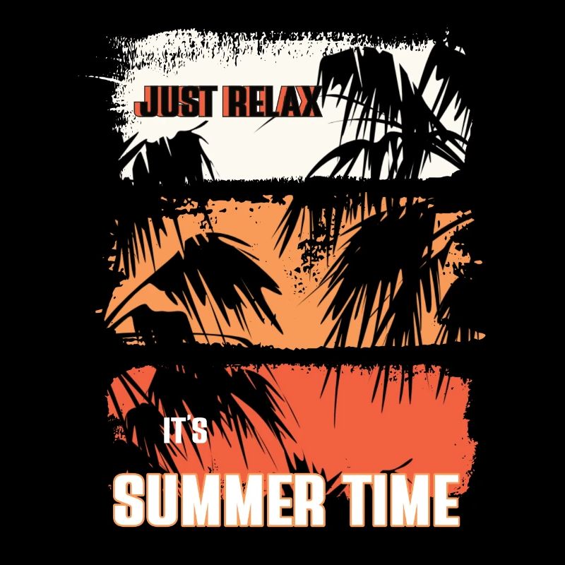 Just Relax It's Summer Time