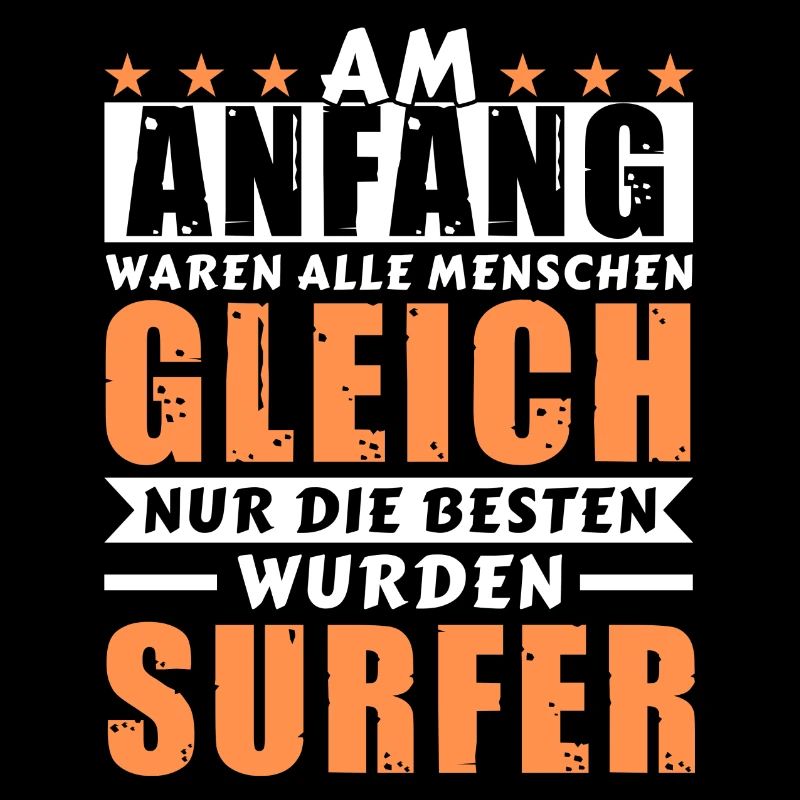 Am Anfang waren alle gleich - Surfer Edition