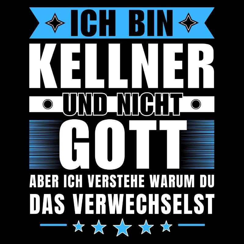 Ich bin Kellner und nicht Gott