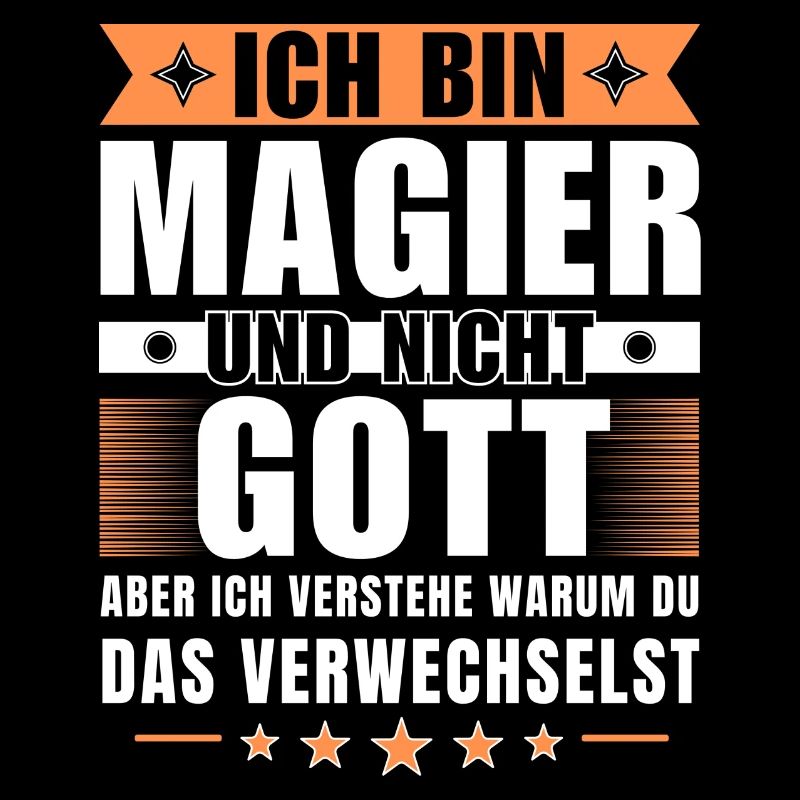 Ich bin Magier und nicht Gott