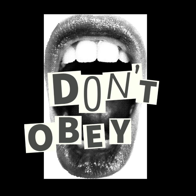 Don't obey