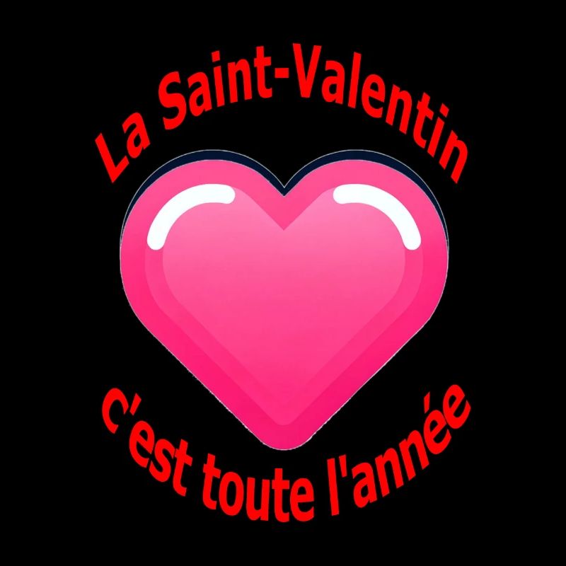 la Saint-Valentin, c'est toute l'année !