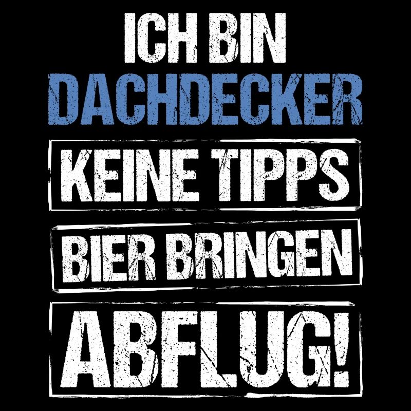 Ich bin Dachdecker - Bier bringen und Abflug
