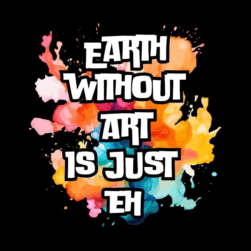 La Terre sans art est juste eh