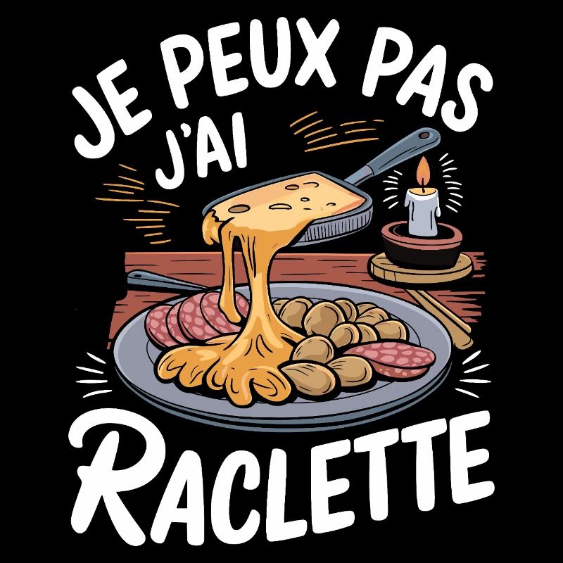 J'peux pas j'ai raclette