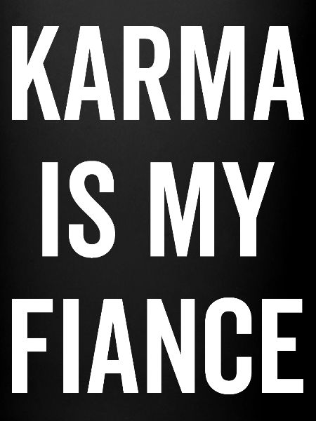 Le karma est mon fiancé