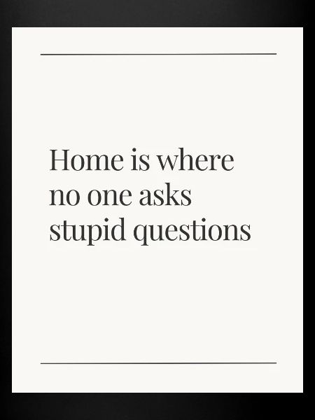 Home No questions asked