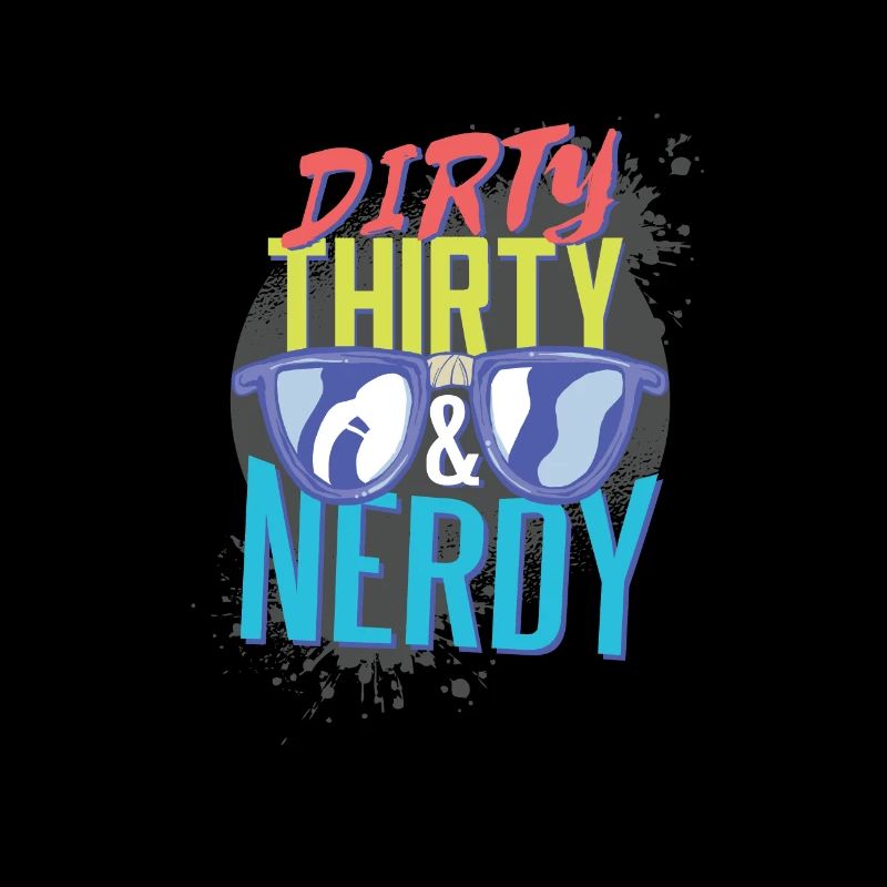 Dirty nerdy