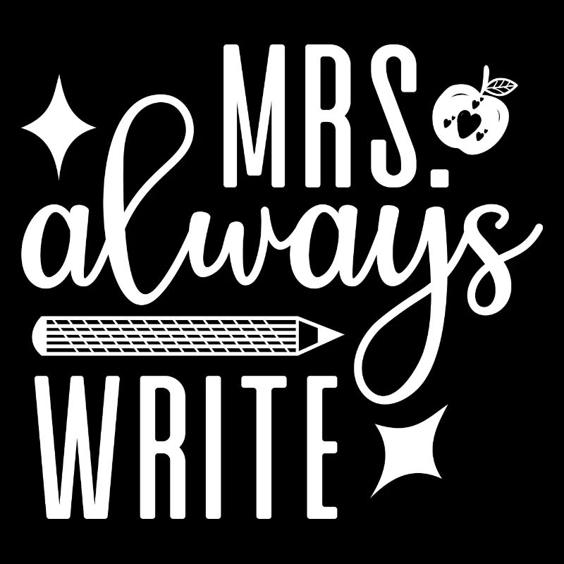Mrs Always Write Teacher Englisch