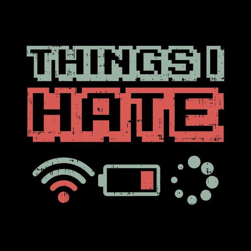 Things I hate