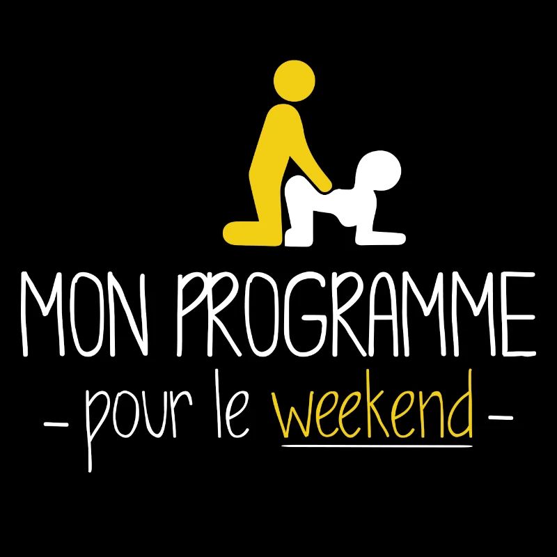 Mon programme pour le weekend la baise sexe