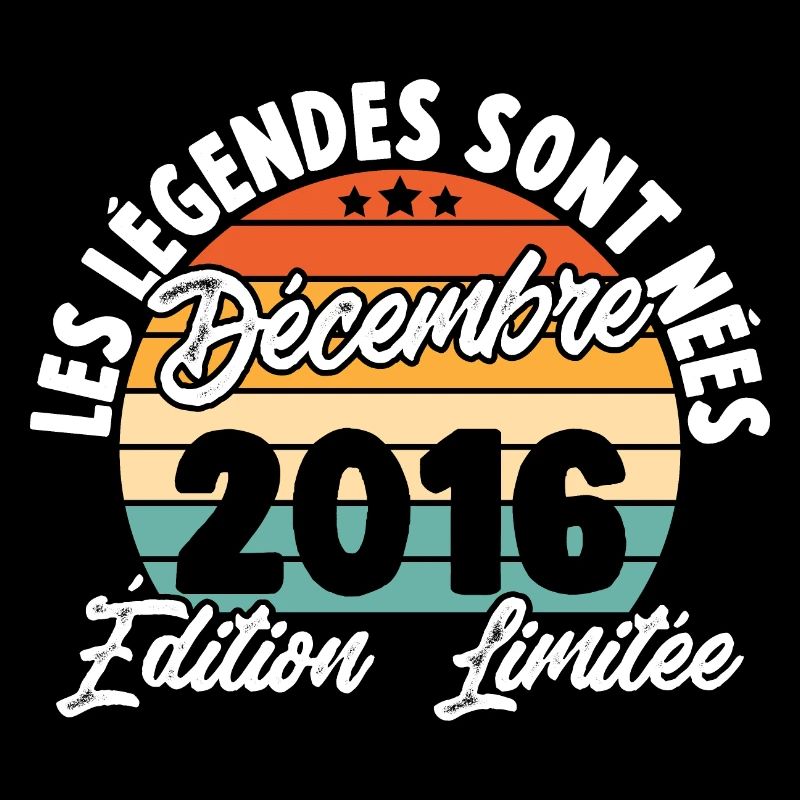 Cadeau Les légendes sont nées en Décembre 2016