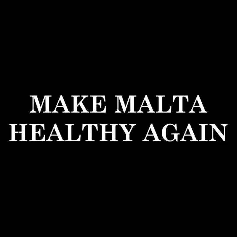 Make Malta Healthy Again