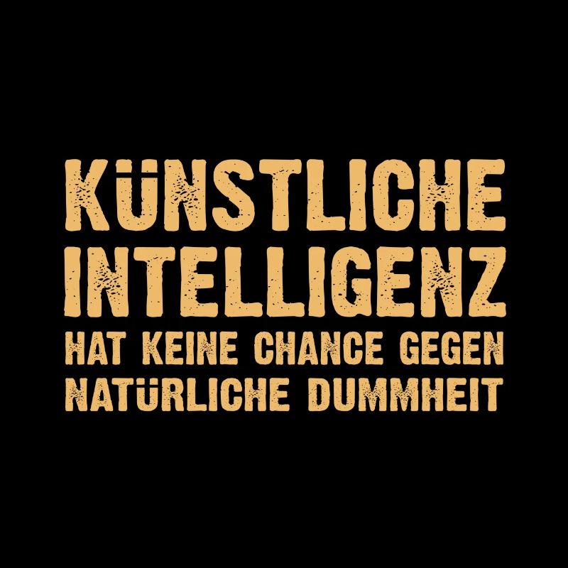 Funny sayings, artificial intelligence, IT nerd