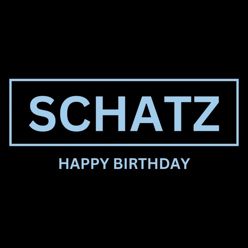 Schatz Happy Birthday