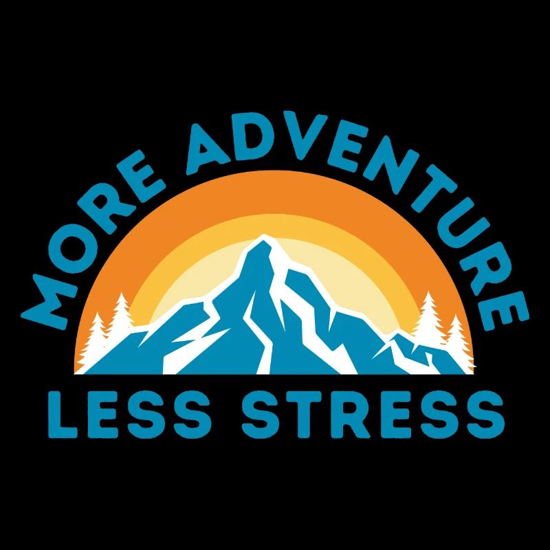 More adventure less stress