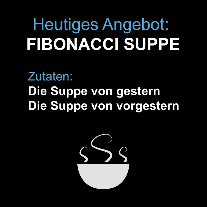 Fibonacci Suppe - lustig Mathe! Witzig Komisch