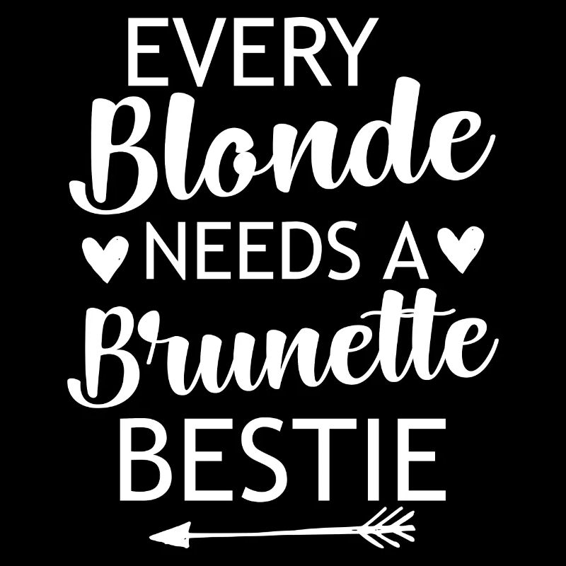 Every Blonde Needs A Brunette Beast - Girlfriends