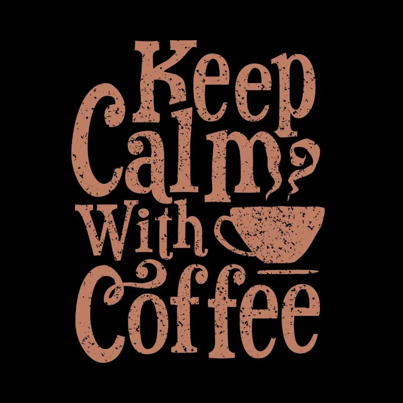 Keep Calm Coffee