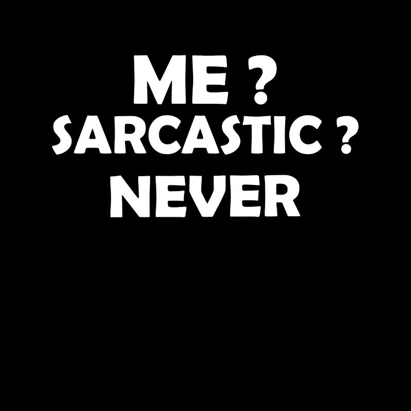 Sarcastic