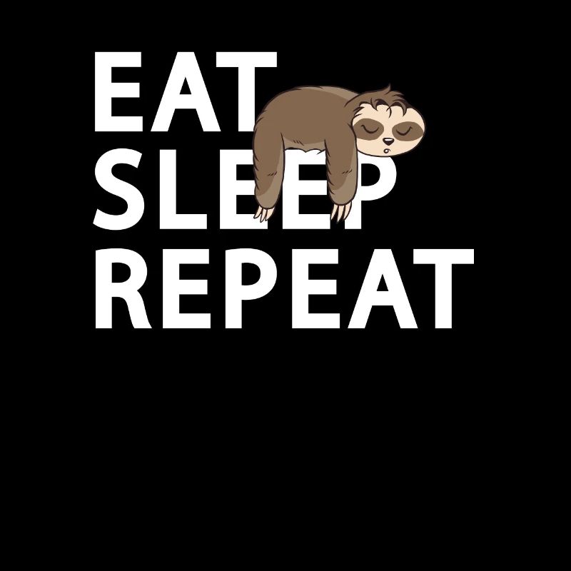 Faultier Eat Sleep Repeat