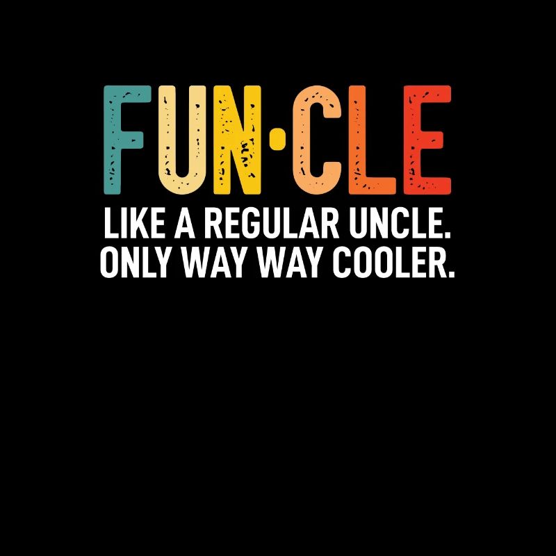Funcle Funny Uncle Fathers Day Birthday Gag Gift