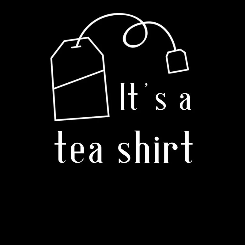 Tee trinken Teebeutel Lustiger Spruch - It's A Tea