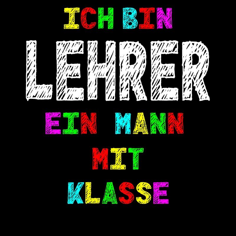 Lehrer Ich bin Lehrer ein Mann mit Klasse Geschenk
