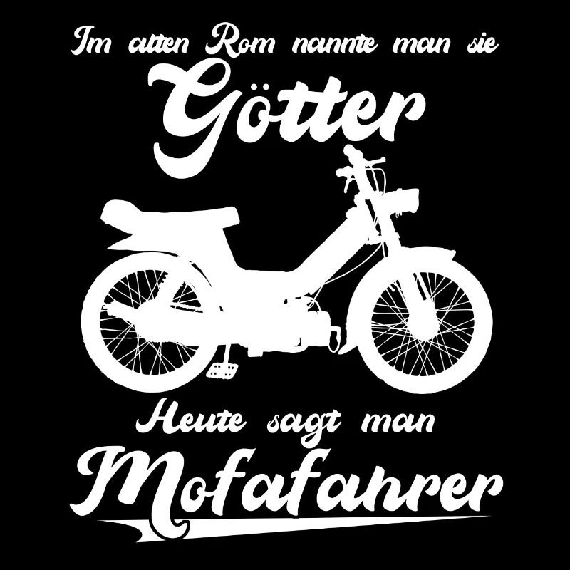 Mofa Spruch - Mofafahrer Witz Moped