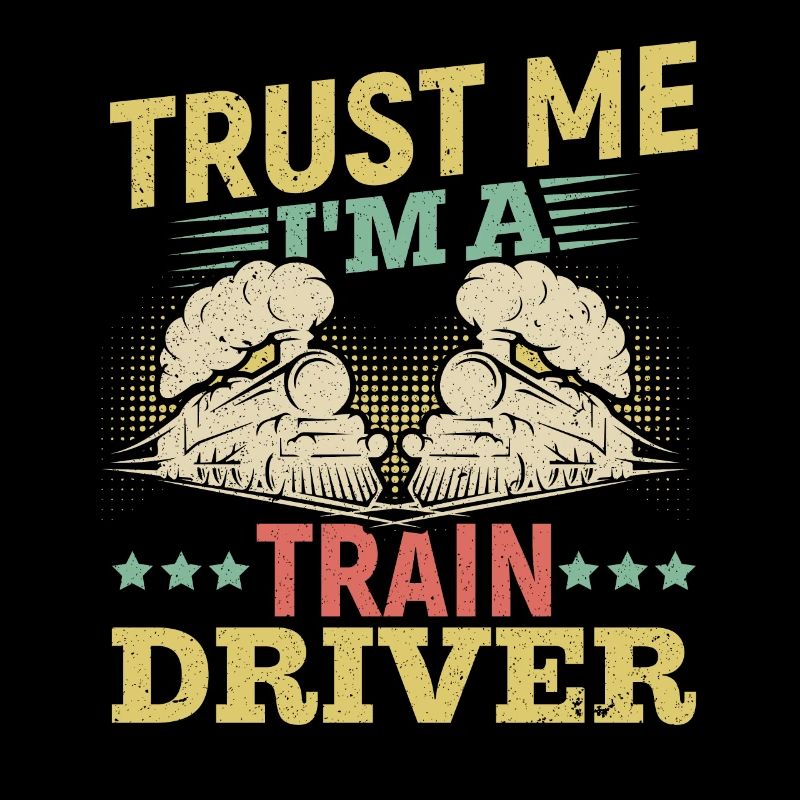 I Am A Train Driver Gift Design