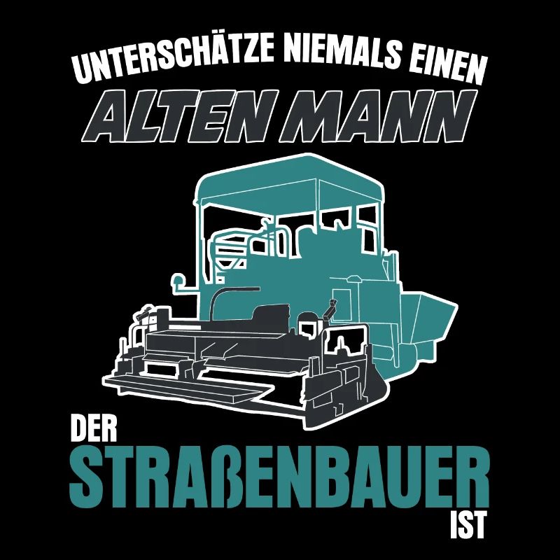 Straßenbauer Spruch