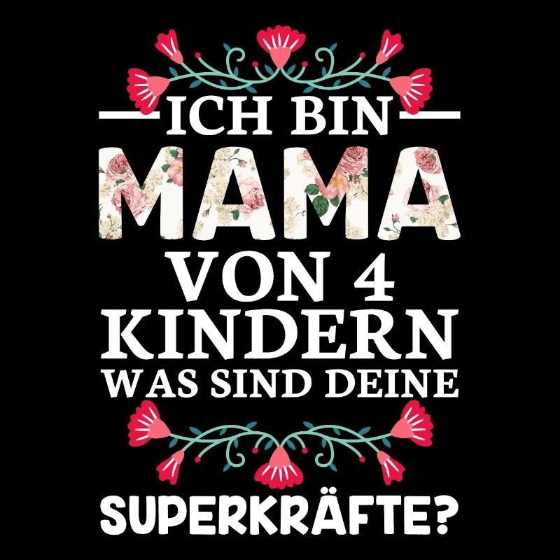 Ich Bin Mama Von 4 Kindern Was Sind Deine